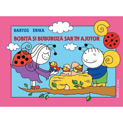Bobiţă şi Buburuză sar în ajutor