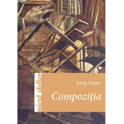 Compoziţia, Micul atelier, Editura Casa