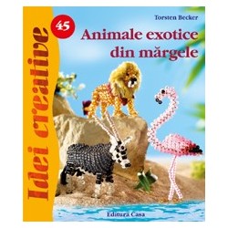 Animale exotice din mărgele - Idei Creative nr. 45