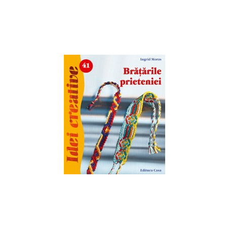 kidsmagicstore.ro|Brăţările prieteniei - Idei Creative 4113,39 lei6,00 leiEditura CasaFara stoc