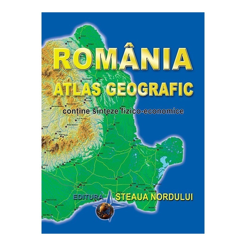 Atlas Geografic ROMANIA Atlas Geografic ROMANIA
