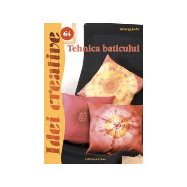 Tehnica baticului - Idei Creative 64